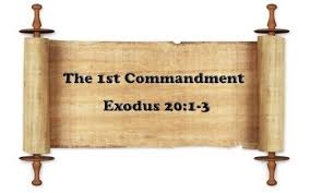 What Is The 1st (First) Commandment In The Bible?