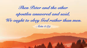 Bible Verses About Obeying God - Obey God Rather Than Men