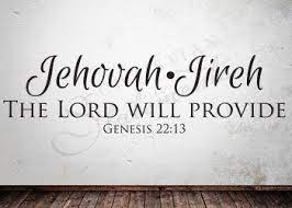 Jehovah-Jireh - The Lord Will Provide | Jehovah, Jehovah names, Names of god